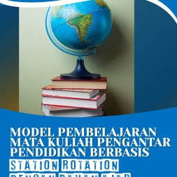 MODEL PEMBELAJARAN MATA KULIAH PENGANTAR PENDIDIKAN BERBASIS STATION ROTATION DENGAN BAHAN AJAR HYPERCONTENT