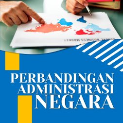 PERBANDINGAN ADMINISTRASI NEGARA