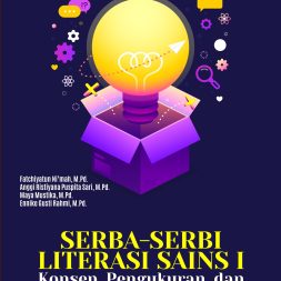 SERBA-SERBI LITERASI SAINS I Konsep, Pengukuran, dan Implementasi dalam Pembelajaran Sains