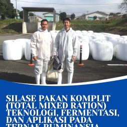 SILASE PAKAN KOMPLIT (TOTAL MIXED RATION) TEKNOLOGI, FERMENTASI, DAN APLIKASI PADA TERNAK RUMINANSIA
