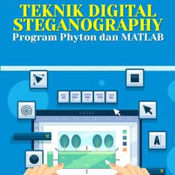 TEKNIK DIGITAL STEGANOGRAPHY Program Phyton dan MATLAB
