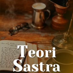 TEORI SASTRA Pengantar Memahami Karya Sastra