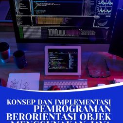 KONSEP DAN IMPLEMENTASI PEMROGRAMAN BERORIENTASI OBJEK MENGGUNAKAN JAVA