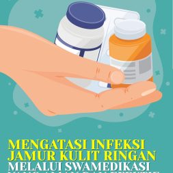 MENGATASI INFEKSI JAMUR KULIT RINGAN MELALUI SWAMEDIKASI YANG AMAN DAN EFEKTIF