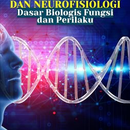 NEUROANATOMI DAN NEUROFISIOLOGI Dasar Biologis Fungsi dan Perilaku