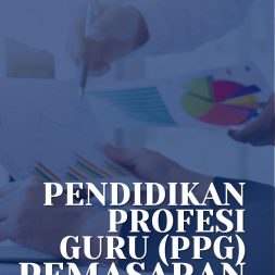 PENDIDIKAN PROFESI GURU (PPG): PEMASARAN