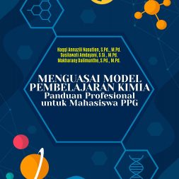MENGUASAI MODEL PEMBELAJARAN KIMIA Panduan Profesional untuk Mahasiswa PPG