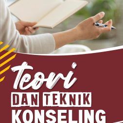 TEORI DAN TEKNIK KONSELING