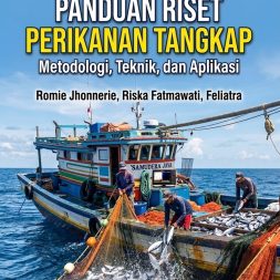 PANDUAN RISET PERIKANAN TANGKAP Metodologi, Teknik, dan Aplikasi