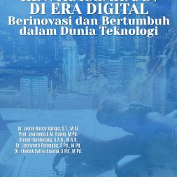 KEWIRAUSAHAAN DI ERA DIGITAL: Berinovasi dan Bertumbuh dalam Dunia Teknologi