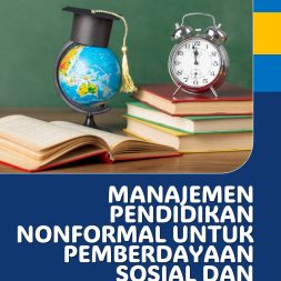 MANAJEMEN PENDIDIKAN NONFORMAL UNTUK PEMBERDAYAAN SOSIAL DAN EKONOMI