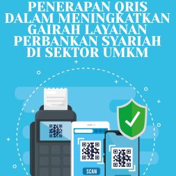 PENERAPAN QRIS DALAM MENINGKATKAN GAIRAH LAYANAN PERBANKAN SYARIAH DI SEKTOR UMKM