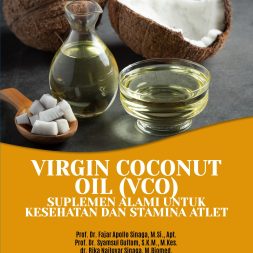 VIRGIN COCONUT OIL (VCO): SUPLEMEN ALAMI UNTUK KESEHATAN DAN STAMINA ATLET