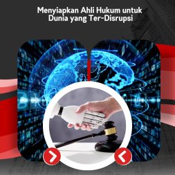 TRANSFORMASI DIGITAL & PROFESI HUKUM Menyiapkan Ahli Hukum untuk Dunia yang Ter-Disrupsi