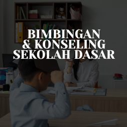 BIMBINGAN & KONSELING SEKOLAH DASAR