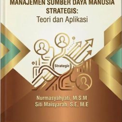 MANAJEMEN SUMBER DAYA MANUSIA STRATEGIS: TEORI DAN APLIKASI